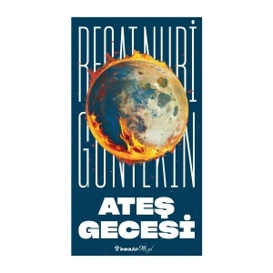 Ateş Gecesi - Reşat Nuri Güntekin
