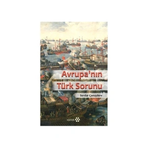 Avrupa’Nın Türk Sorunu-Serdar Çavuşdere