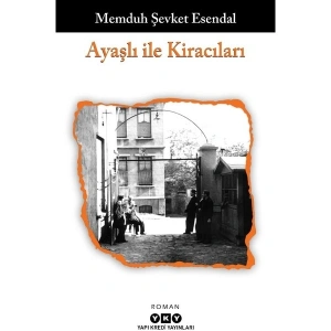 Ayaşlı ile Kiracıları - Memduh Şevket Esendal