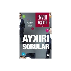 Aykırı Sorular - Enver Aysever
