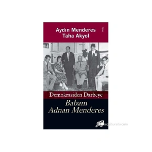 Babam Adnan Menderes - Taha Akyol