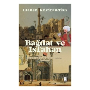 Bağdat ve Isfahan - Elaheh Kheirandish