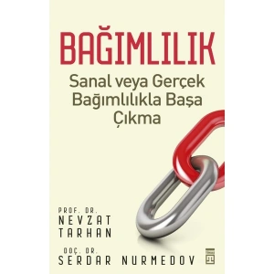 Bağımlılık - Nevzat Tarhan