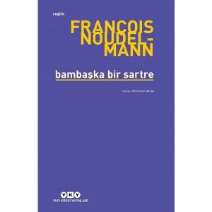 Bambaşka Bir Sartre - François Noudelmann
