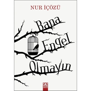Bana Engel Olmayın - Nur Içözü
