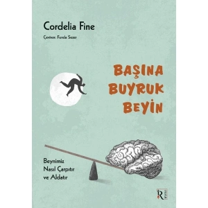 Başına Buyruk Beyin - Cordelia Fine