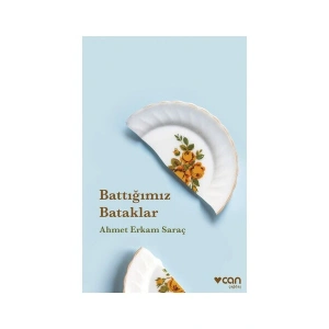 Battığımız Bataklar - Ahmet Erkam Saraç