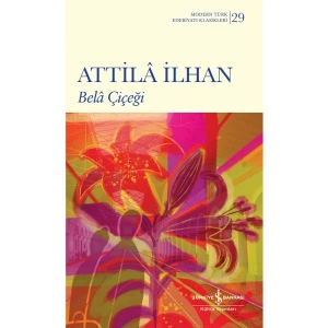 Bela Çiçeği - Attila İlhan