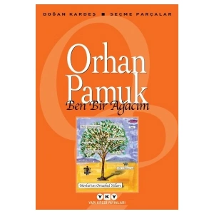 Ben Bir Ağacım - Orhan Pamuk
