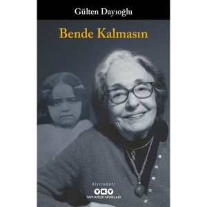 Bende Kalmasın - Gülten Dayıoğlu