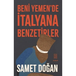 Beni Yemende İtalyana Benzetirler - Samet Doğan