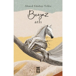 Beyaz Atlı - Ahmed Günbay Yıldız