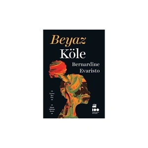 Beyaz Köle - Bernardine Evaristo