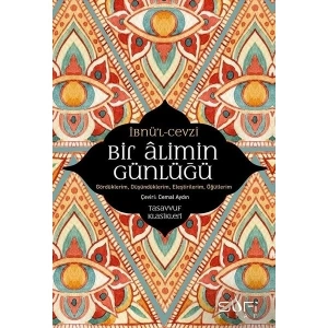 Bir Alimin Günlüğü - İbnül Cevzi