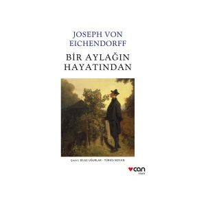 Bir Aylağın Hayatından - Joseph Von Eichendorff