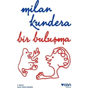 Bir Buluşma - Milan Kundera