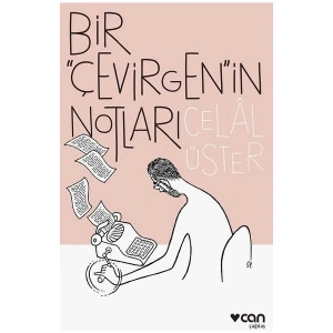Bir Çevirgenin Notları - Celal Üster