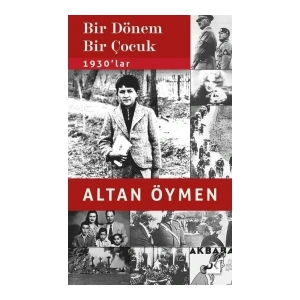 Bir Dönem Bir Çocuk - Altan Öymen