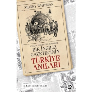 Bir İngiliz Gazetecinin Türkiye Anıları