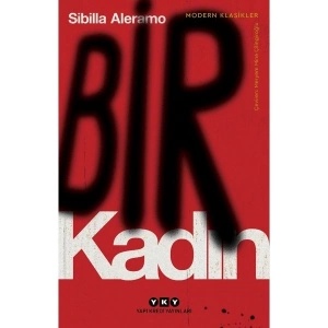 Bir Kadın - Sibilla Aleramo