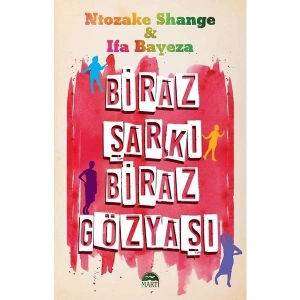 Biraz Şarkı Biraz Gözyaşı - Ntozake Shange