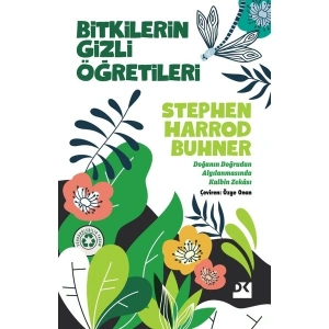 Bitkilerin Gizli Öğretileri - Stephen Harrod Buhner
