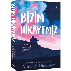 Bizim Hikayemiz - Miranda Dickinson