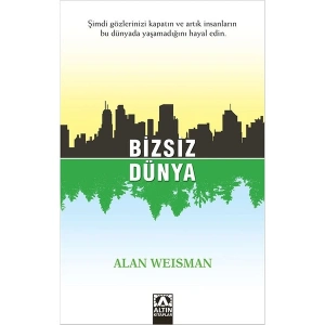 Bizsiz Dünya-Alan Weisman
