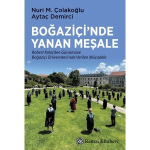 Boğaziçi’nde Yanan - Nuri M. Çolakoğlu Aytaç Demirci