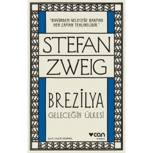Brezilya: Geleceğin Ülkesi - Stefan Zweig
