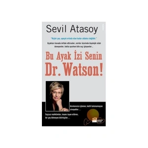 Bu Ayak İzi Senin Dr.watson! - Sevil Atasoy