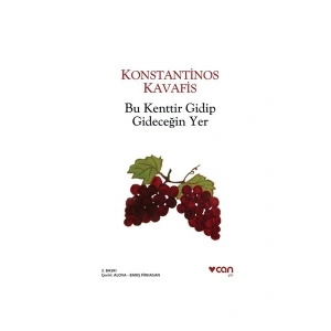 Bu Kenttir Gidip Gideceğin Yer - Konstantinos Kavafis