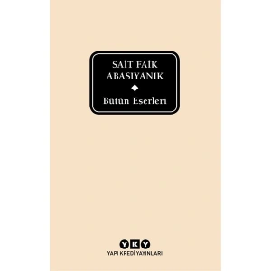 Bütün Eserleri - Sait Faik Abasıyanık