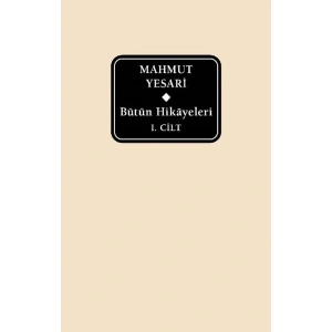 Bütün Hikâyeleri: Mahmut Yesari (Delta)