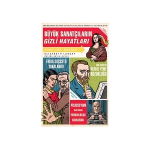 Büyük Sanatçıların Gizli Hayatları