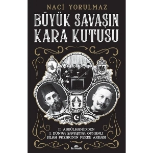Büyük SavaşIn Kara Kutusu - Naci Yorulmaz