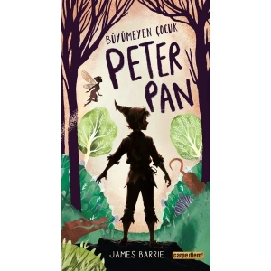 Büyümeyen Çocuk Peter Pan - James Barrie