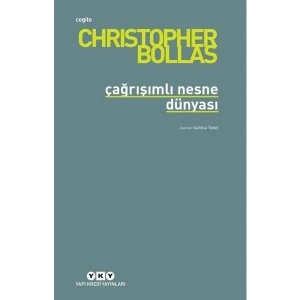 Çağrışımlı Nesne Dünyası - Christopher Bollas