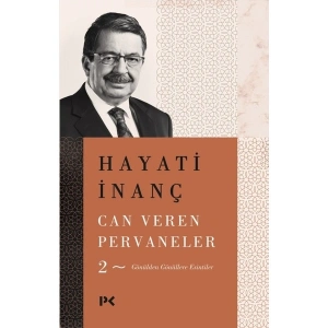 Can Veren Pervaneler – 2 – Hayati Inanç