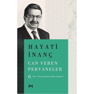 Can Veren Pervaneler 6 - Hayati İnanç