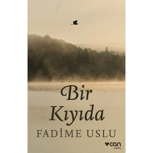 Can Yayınları Bir Kıyıda - Fadime Uslu