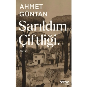 Can Yayınları Sarıldım Çiftliği. - Ahmet Güntan