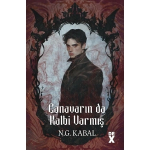 Canavarın Da Kalbi Varmış (Ciltli) - N. G. Kabal
