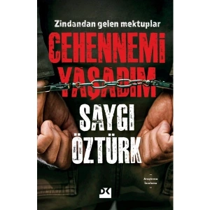 Cehennemi Yaşadım - Saygı Öztürk