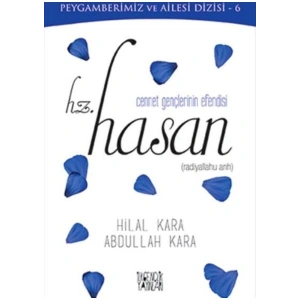 Cennet Gençlerinin Efendisi Hz. Hasan