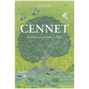 Cennet Ruhun Cennetidir... Aşk - Hayati Sır