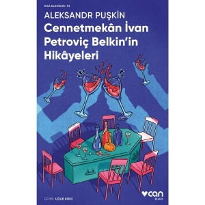 Cennetmekan İvan Petroviç Belkin’in Hikayeleri - Aleksandr Puşkin