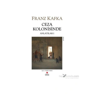 Ceza Kolonisinde - Franz Kafka