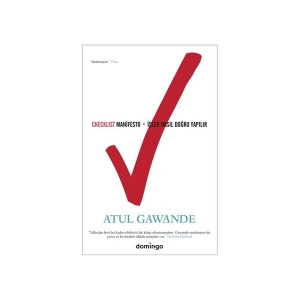 Checklist Manifesto - İşler Nasıl Doğru Yapılır - Atul Gawande
