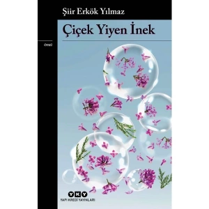 Çiçek Yiyen İnek - Şiir Erkök Yılmaz